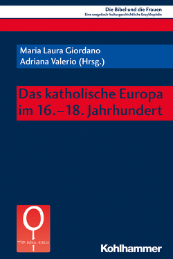 Das katholische Europa im 16.-18. Jahrhundert von Birnbaum,  Elisabeth, Cabibbo,  Sara, Egido,  Teófanes, Farina,  Viviana, Fernandez,  Angela Munoz, Fischer,  Irmtraud, Giacomotto-Charra,  Violaine, Giordano,  Maria Laura, Groot,  Christiana de, Handschuh,  Christian, Hernandez,  Maria Leticia Sanchez, Herzig,  Tamar, Hornik,  Heidi J., Koldau,  Linda, Miotti,  Mariangela, Paolin,  Giovanna, Puerto,  Mercedes Navarro, Santos,  Zulmira, Sorolla,  Maria Pilar Manero, Valerio,  Adriana, Weaver,  Elissa B., Weber,  Ines, Wiesner,  Christian