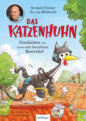 Das Katzenhuhn 1: Das Katzenhuhn von Hoecker,  Bernhard, Rupp,  Dominik, von Mühlenfels,  Eva