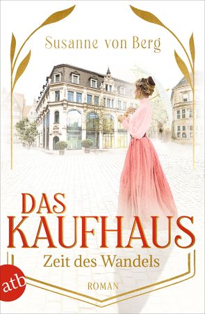 Das Kaufhaus – Zeit des Wandels von von Berg,  Susanne