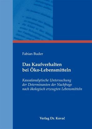 Das Kaufverhalten bei Öko-Lebensmitteln von Buder,  Fabian