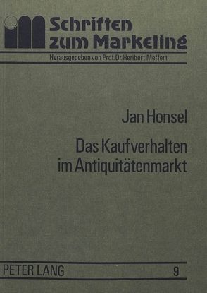 Das Kaufverhalten im Antiquitätenmarkt von Honsel,  Jan