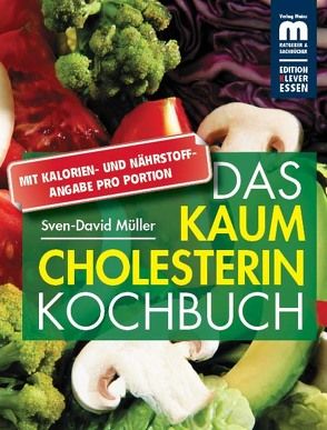 Das kaum Cholesterin Kochbuch von Müller,  Sven-David