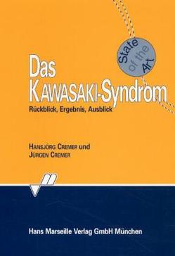 Das Kawasaki-Syndrom von Cremer,  Hansjörg, Cremer,  Jürgen