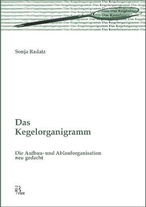 Das Kegelorganigramm von Radatz,  Sonja