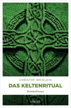 Das Keltenritual von Weiglein,  Christof