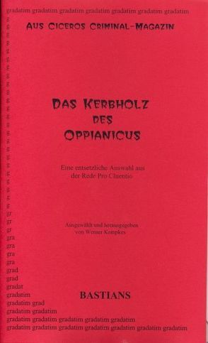 Das Kerbholz des Oppianicus von Cicero, Kempkes,  Werner