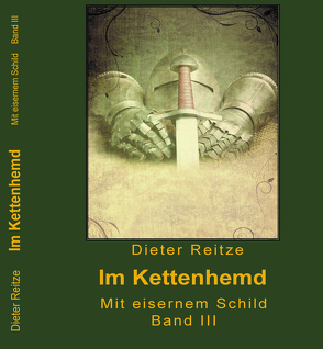 Das Kettenhemd von Reitze,  Dieter