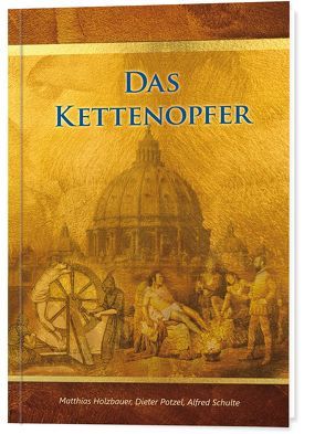 Das Kettenopfer von Holzbauer,  Matthias, Potzel,  Dieter, Schulte,  Alfred