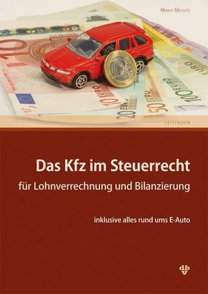 Das Kfz im Steuerrecht von Michlits,  Margit