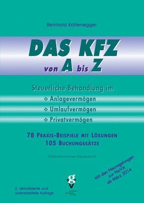 DAS KFZ von A bis Z von Kaltenegger,  Reinhold