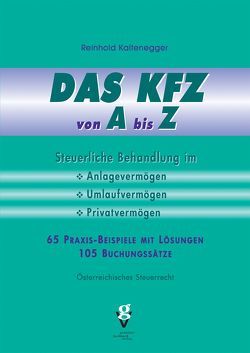 DAS KFZ von A bis Z von Kaltenegger,  Reinhold