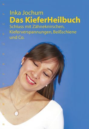 Das KieferHeilbuch von Jochum,  Inka