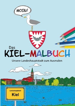 Das Kiel-Malbuch von Mahnke,  Sven