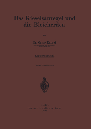 Das Kieselsäuregel und die Bleicherden von Kausch,  Oscar