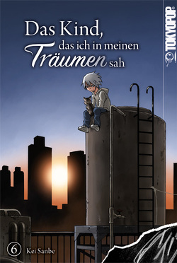 Das Kind, das ich in meinen Träumen sah 06 von Römer,  Maria, Sanbe,  Kei