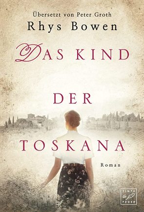 Das Kind der Toskana von Bowen,  Rhys, Groth,  Peter