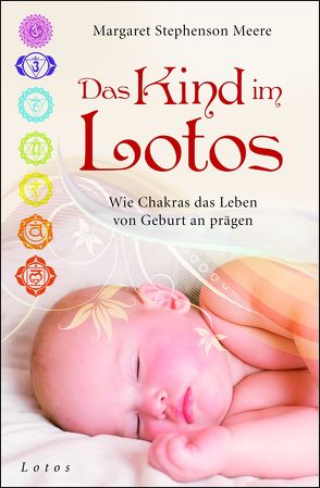 Das Kind im Lotos von Molitor,  Juliane, Stephenson Meere,  Margaret