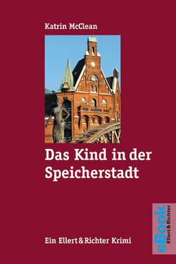 Das Kind in der Speicherstadt von McClean,  Katrin