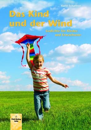 Das Kind und der Wind von Schaffner,  Karin