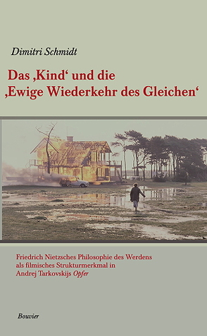 Das ,Kind‘ und die ,Ewige Wiederkehr des Gleichen‘ von Schmidt,  Dimitri