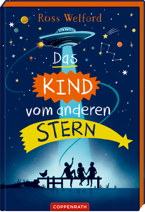 Das Kind vom anderen Stern von Knese,  Petra, Welford,  Ross