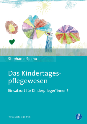 Das Kindertagespflegewesen von Spanu,  Stephanie