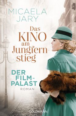 Das Kino am Jungfernstieg – Der Filmpalast von Jary,  Micaela