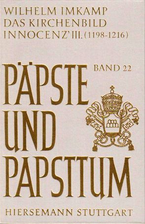 Das Kirchenbild Innocenz‘ III. (1198-1216) von Imkamp,  Wilhelm