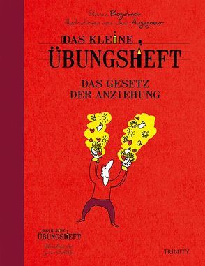 Das kl. Übungsheft – Das Gesetz der Anziehung von Bogdanov,  Slavica