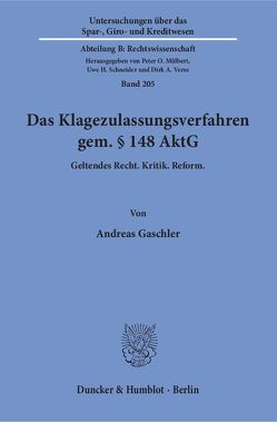 Das Klagezulassungsverfahren gem. § 148 AktG. von Gaschler,  Andreas