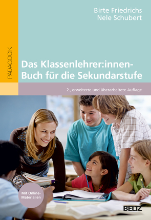 Das Klassenlehrer:innen-Buch für die Sekundarstufe von Friedrichs,  Birte, Schubert,  Nele