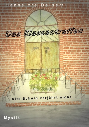 Das Klassentreffen von Deinert,  Hannelore