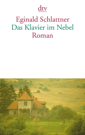 Das Klavier im Nebel von Schlattner,  Eginald