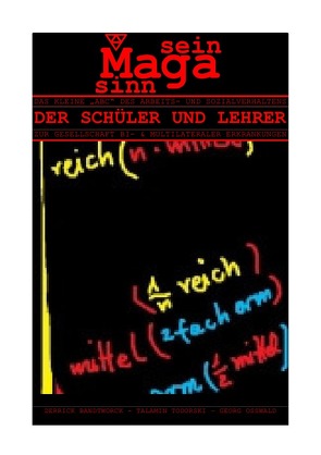 MAGASINNSEIN / DAS KLEINE „ABC“ DES ARBEITS- UND SOZIALVERHALTENS DER SCHÜLER UND LEHRER von BANDTWORCK,  DERRIK, OSSWALD,  GEORG, TODORSKI,  TALAMIN