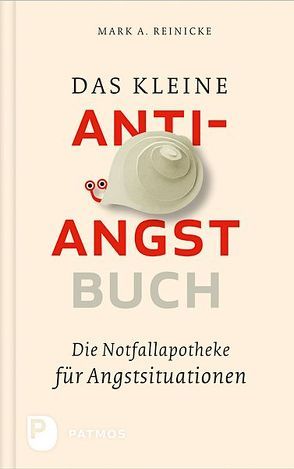 Das kleine Anti-Angst-Buch von Reinecke,  Mark A.