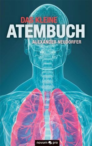 Das kleine Atembuch von Neudorfer,  Alexander