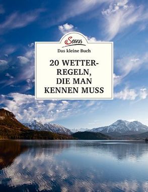 Das kleine Buch: 20 Wetterregeln, die man kennen muss von Jaeger,  Andreas, Raffalt,  Herbert