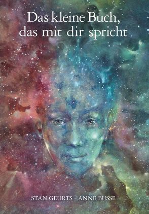 Das kleine Buch, das mit dir spricht von Bernhardt,  Arthur, Busse,  Anne, Geurts,  Stan