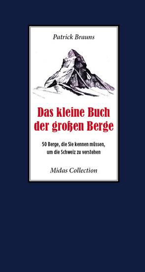 Das kleine Buch der großen Berge von Brauns,  Patrick