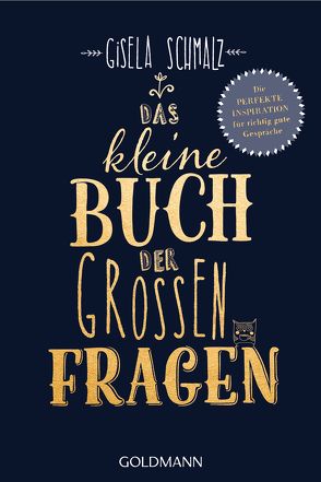 Das kleine Buch der großen Fragen von Schmalz,  Gisela