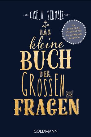 Das kleine Buch der großen Fragen von Schmalz,  Gisela