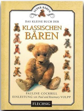 Das kleine Buch der klassischen Bären von Cockrill,  Pauline