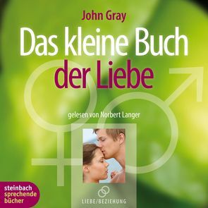 Das kleine Buch der Liebe von Gray,  John, Langer,  Norbert