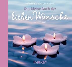 Das kleine Buch der lieben Wünsche von Lehmacher,  Georg