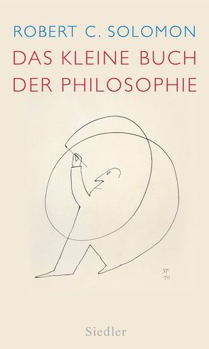 Das kleine Buch der Philosophie von Ammereller,  Erich, Solomon,  Robert C.