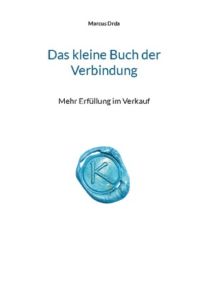 Das kleine Buch der Verbindung von Drda,  Marcus