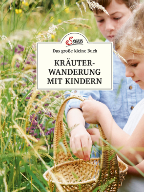 Das große kleine Buch: Kräuterwanderung mit Kindern von Scheiblhofer,  Ines