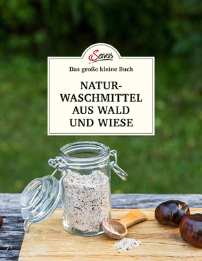 Das große kleine Buch: Naturwaschmittel aus Wald und Wiese von Nedoma,  Gabriela