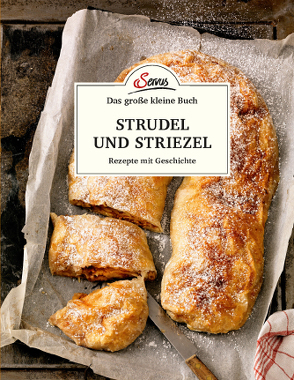 Das große kleine Buch: Strudel und Striezel von Ruckser,  Elisabeth