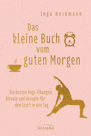 Das kleine Buch vom guten Morgen von Heckmann,  Inga